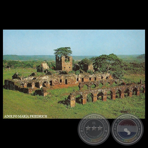 RUINAS JESUÍTICAS - TRINIDAD - PARAGUAY - Foto de ADOLFO MARÍA FRIEDRICH